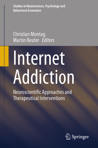 Internet Addiction: Neuroscientific Approaches and Therapeutical Interventions