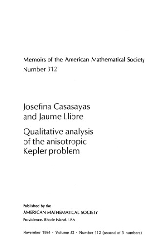 Qualitative Analysis of the Anisotropic Kepler Problem (Memoirs of the American Mathematical Society)