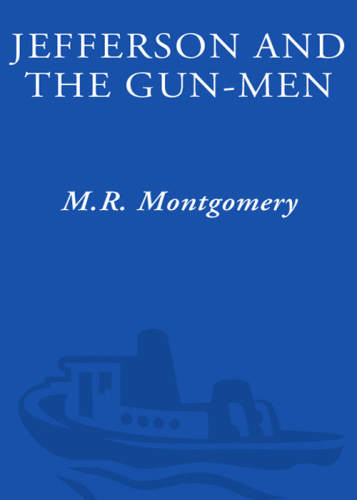 Jefferson and the Gun-Men