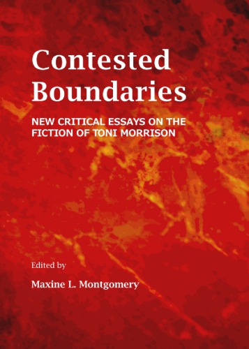 Contested Boundaries: New Critical Essays on the Fiction of Toni Morrison