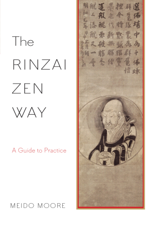 The Rinzai Zen way: a guide to practice