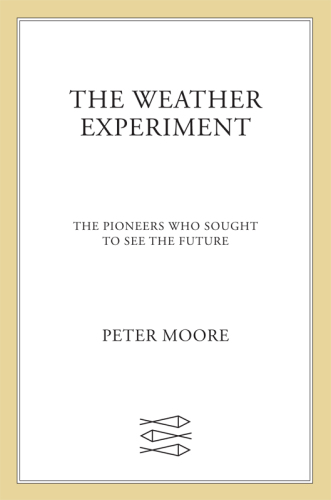 The weather experiment: the pioneers who sought to see the future