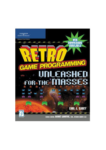 Retro Game Programming: Unleashed for the Masses ()