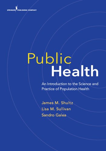 Public Health: An Introduction to the Science and Practice of Population Health