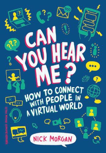Can you hear me?: how to connect with people in a virtual world