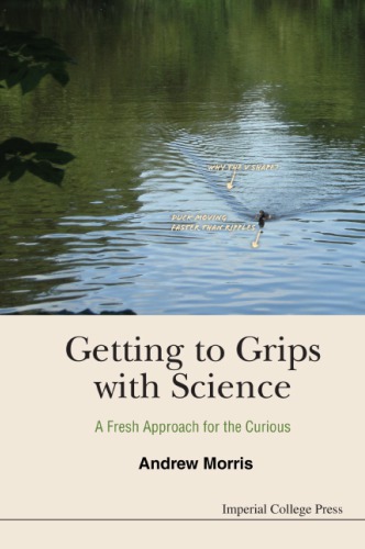 Getting to grips with science: a fresh approach for the curious
