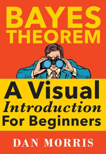 Bayes' theorem a visual introduction for beginners