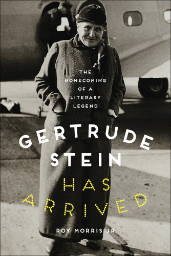 Gertrude Stein has arrived: the homecoming of a literary legend
