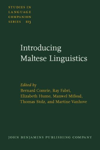 Introducing Maltese Linguistics: Selected papers from the 1st International Conference on Maltese Linguistics, Bremen, 18-20 October, 2007 ()