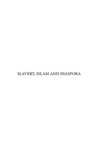 Slavery, Islam and Diaspora