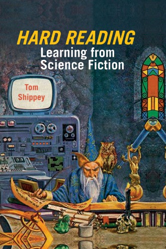 Hard Reading: Learning From Science Fiction