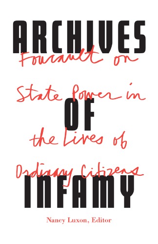 Archives Of Infamy: Foucault On State Power In The Lives Of Ordinary Citizens