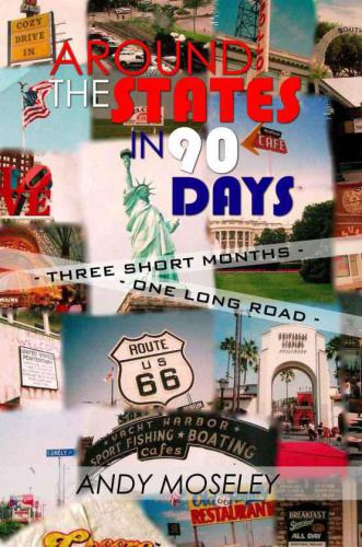 Around the States in 90 days: 3 short months, 1 long road
