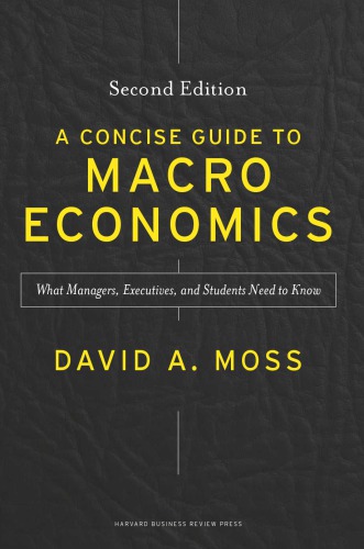 A Concise Guide to Macroeconomics: What Managers, Executives, and Students Need to Know