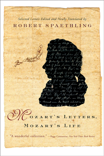 Mozart's letters, Mozart's life: selected letters