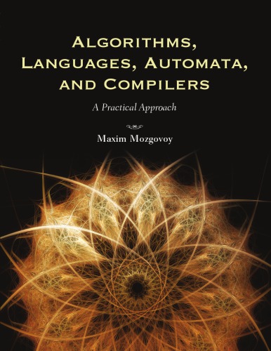 Algorithms, languages, automata, and compilers: a practical approach