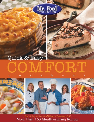 Mr. Food Test Kitchen Quick & easy comfort cookbook: more than 150 mouthwatering recipes