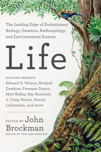 Life: the leading edge of evolutionary biology