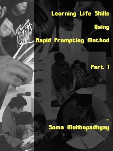 Learning Life Skills Using Rapid Prompting Method: Part 1