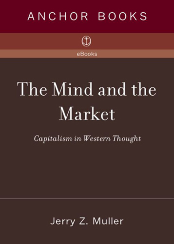 The mind and the market: capitalism in Western thought