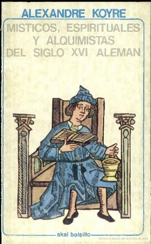 Misticos, espirituales y alquimistas del siglo XVI