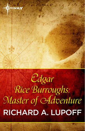 Edgar Rice Burroughs: Master Of Adventure