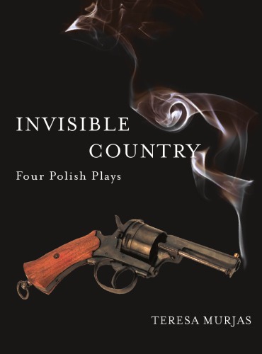 Invisible country: four Polish plays