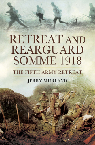 Retreat and rearguard - Somme 1918