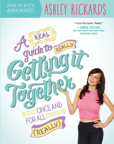 A real guide to really getting it together once and for all (really)