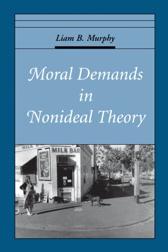Moral demands in nonideal theory