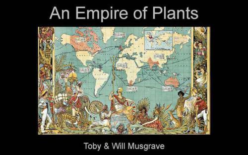 An empire of plants people and plants that changed the world