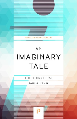 Imaginary Tale: The Story of Square Root Minus One