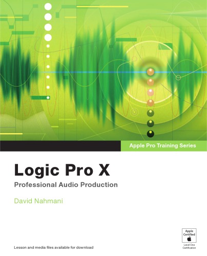 Apple Pro Training Series: Logic Pro X: Professional Music Production