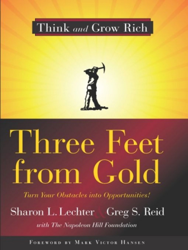 Three feet from gold: turn your obstacles into opportunities!