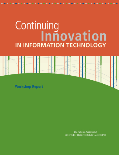 Continuing innovation in information technology: workshop report