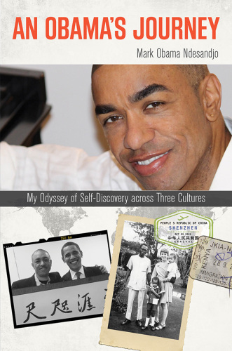 An Obama's journey: my odyssey of self-discovery across three cultures