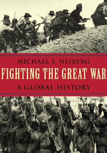 Fighting the Great War: a global history