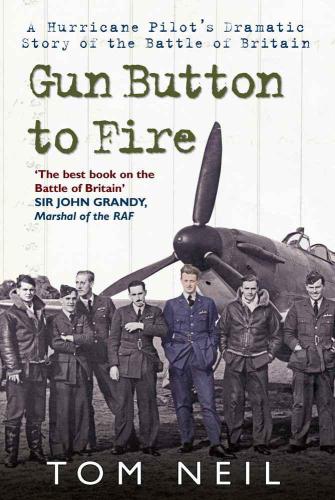 Gun button to fire a Hurricane pilot's dramatic story of the Battle of Britain