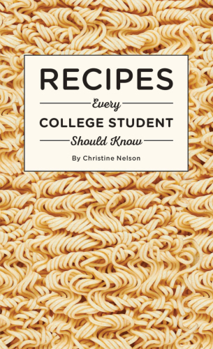 Recipes Every College Student Should Know