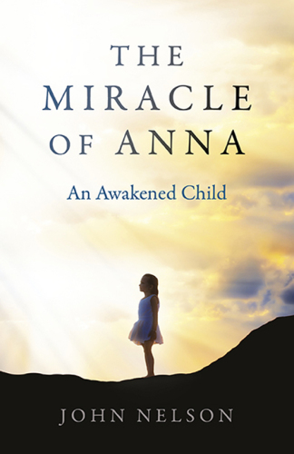 The Miracle of Anna: an Awakened Child