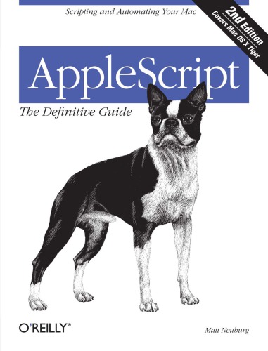 AppleScript the definitive guide. - Includes index