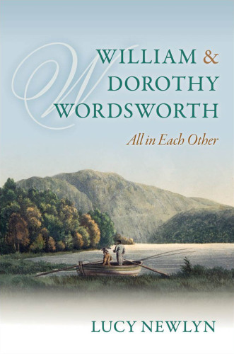 William and Dorothy Wordsworth: 'all in each other'
