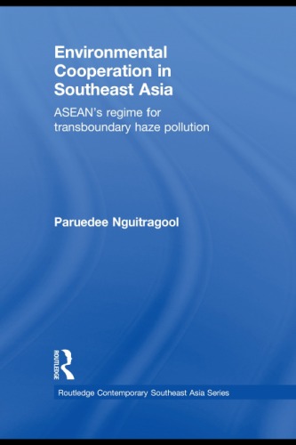 Environmental Cooperation in Southeast Asia: ASEAN's Regime for Trans-boundary Haze Pollution