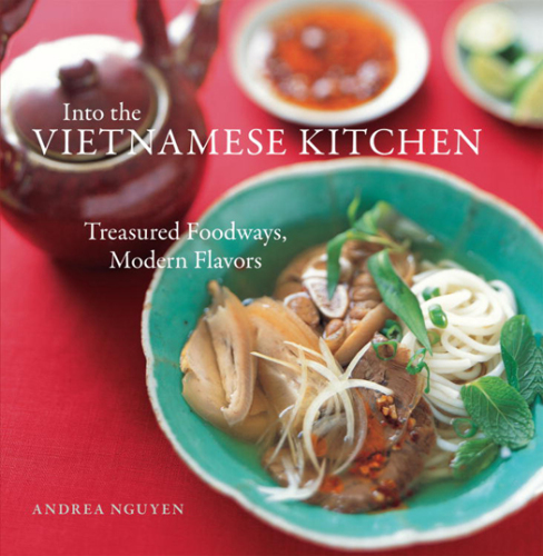 Into the vietnamese kitchen: treasured foodways, modern flavors