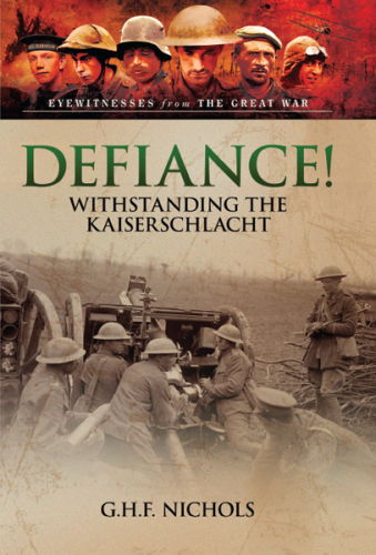 Defiance!: withstanding the Kaiserschlacht