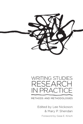 Writing studies research in practice methods and methodologies