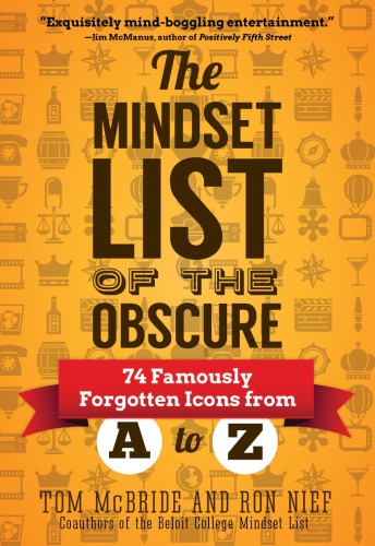 The Mindset List of the Obscure