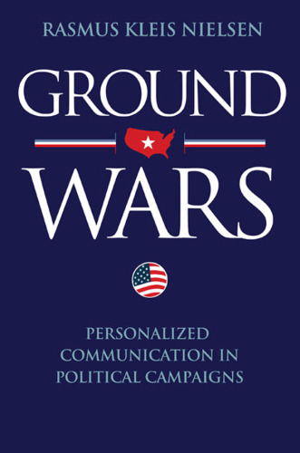 Ground wars: personalized communication in political campaigns