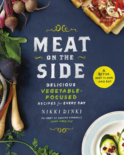 Meat on the side: delicious vegetable-focused recipes for every day