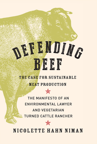 Defending Beef: the Case for Sustainable Meat Production